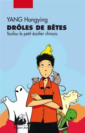 Couverture du produit · Toufou le petit écolier chinois : Drôles de bêtes