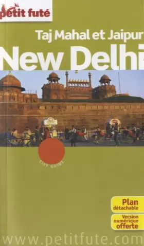 Couverture du produit · NEW DELHI 2015 PETIT FUTE + PLAN: TAJ MAHAL ET JAIPUR