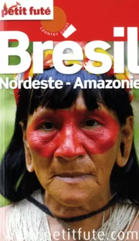 Couverture du produit · Petit Futé Brésil Nordeste - Amazonie
