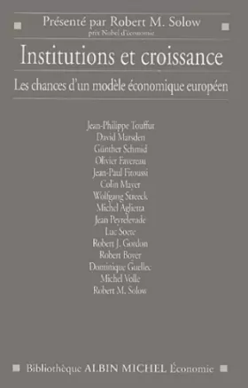 Couverture du produit · Institutions et Croissance : Les Chances d'un modèle économique européen