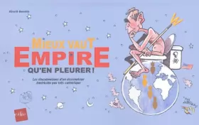 Couverture du produit · Mieux vaut Empire qu'en pleurer ! : Les élucubrations d'un dessinateur américain pas très catholique !