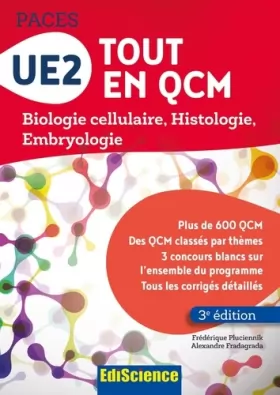 Couverture du produit · UE2 Tout en QCM - PACES - 3e éd. - Biologie cellulaire, Histologie, Embryologie: Biologie cellulaire, Histologie, Embryologie