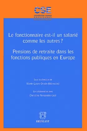 Couverture du produit · Le fonctionnaire est-il un salarié comme les autres ? : Pensions de retraites dans les fonctions publiques en Europe