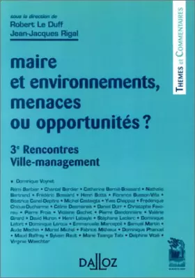 Couverture du produit · Maire et environnements : menaces ou opportunités ?