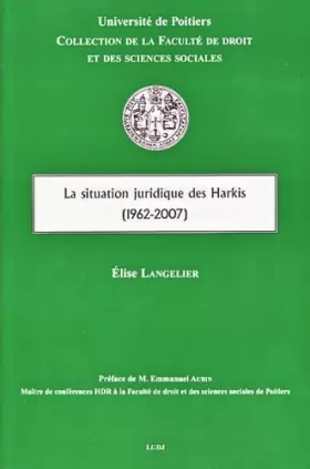 Couverture du produit · La Situation juridique des Harkis (1962-2007)