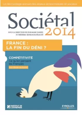 Couverture du produit · Sociétal 2014, France : La fin du déni ? Compétitivité, ce qu'en pensent les français