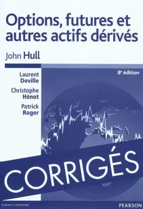Couverture du produit · Corrigés de Options, futures et autres actifs dérivés