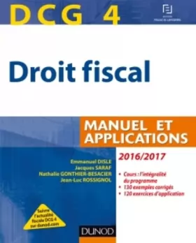 Couverture du produit · DCG 4 - Droit fiscal 2016/2017 - 10e éd. - Manuel et Applications: Manuel et Applications