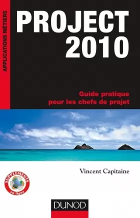 Couverture du produit · Project 2010 - Guide pratique pour les chefs de projet