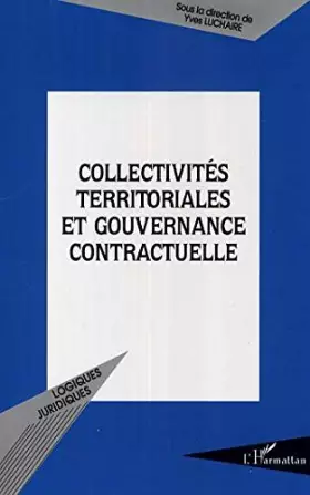 Couverture du produit · Collectivites territoriales et gouvernance contractuelle actes du colloque des 5 et 6 nov 2004