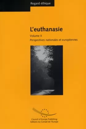 Couverture du produit · Regard éthique : L'euthanasie, tome 2 : Perspectives nationales et européenne