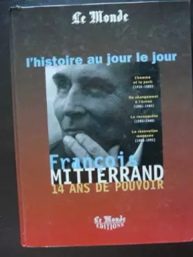Couverture du produit · François Mitterrand : 14 ans de pouvoir