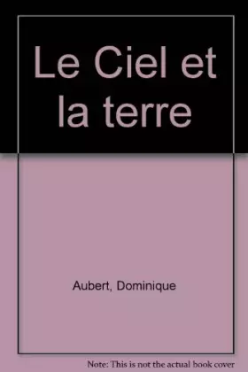 Couverture du produit · Le Ciel et la terre