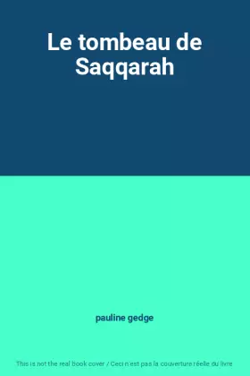 Couverture du produit · Le tombeau de Saqqarah