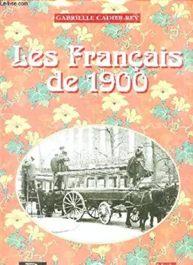 Couverture du produit · LES FRANCAIS DE 1900. Avec CD