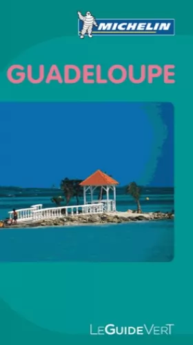 Couverture du produit · Guide Vert Guadeloupe