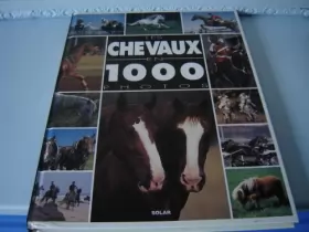 Couverture du produit · Les chevaux en 1000 photos