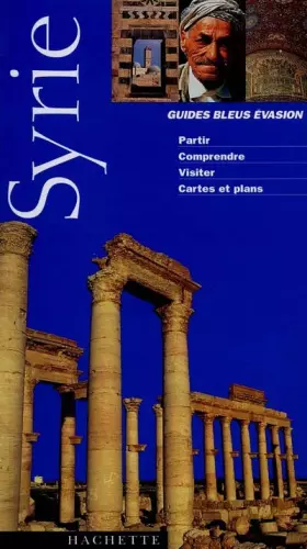 Couverture du produit · Guide Bleu Évasion : Syrie
