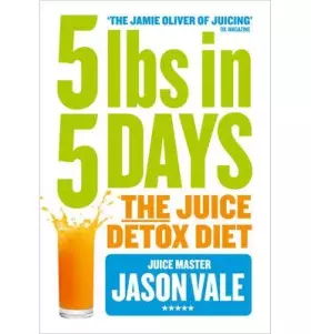 Couverture du produit · 5lbs in 5 Days: Juice Master Detox