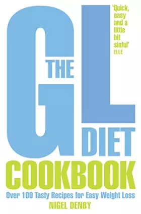Couverture du produit · The GL Diet Cookbook: Over 100 Tasty Recipes for Easy Weight Loss