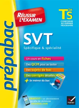 Couverture du produit · SVT Tle S spécifique & spécialité - Prépabac Réussir l'examen: fiches de cours et sujets de bac corrigés (terminale S)