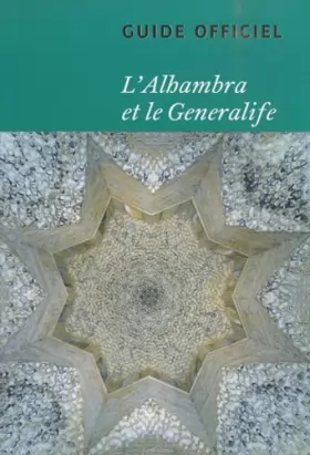 Couverture du produit · L'Alhambra et le Generalife : Guide officiel