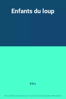 Couverture du produit · Enfants du loup