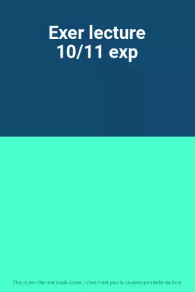 Couverture du produit · Exer lecture 10/11 exp