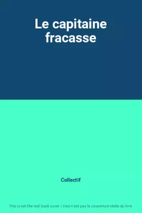Couverture du produit · Le capitaine fracasse