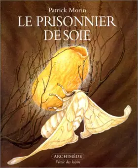 Couverture du produit · Le Prisonnier de soie