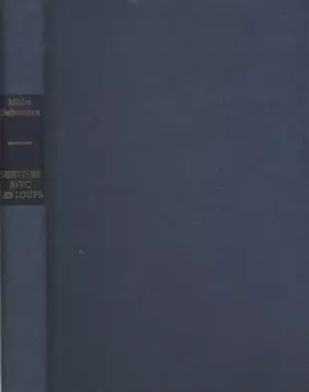 Couverture du produit · Survivre avec les loups - de la Belgique à l'Ukraine, une enfant juive à travers l'Europe nazie 1941-1944