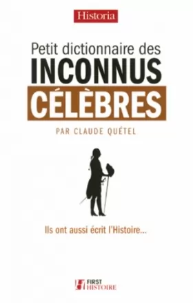 Couverture du produit · Petit Dictionnaire des Inconnus célèbres