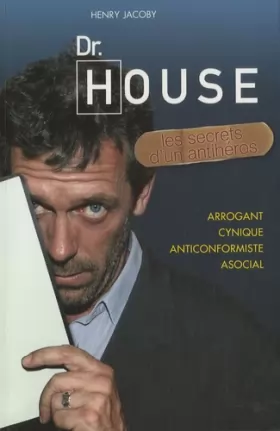 Couverture du produit · Dr House, les secrets d'un antihéros