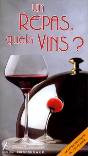 Couverture du produit · Un repas, quels vins ?