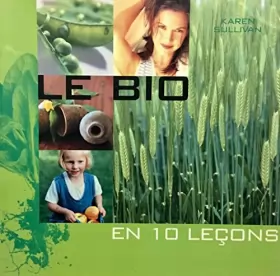 Couverture du produit · Le Bio en dix leçons