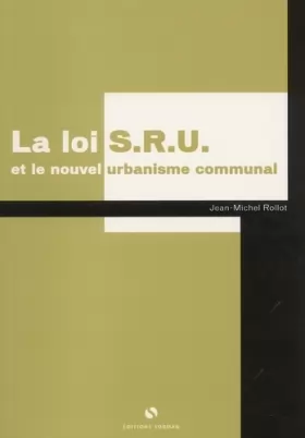 Couverture du produit · La loi SRU et le nouvel urbanisme communal