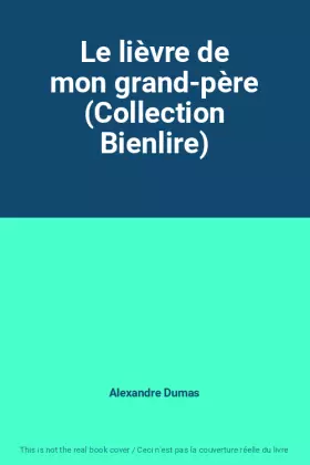 Couverture du produit · Le lièvre de mon grand-père (Collection Bienlire)
