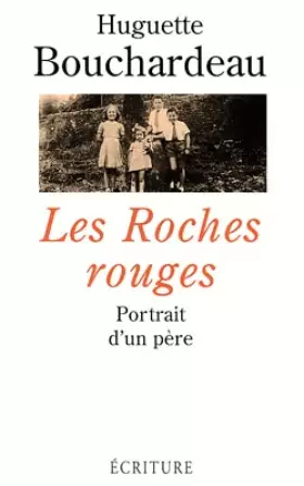 Couverture du produit · Les roches rouges : Portrait d'un père