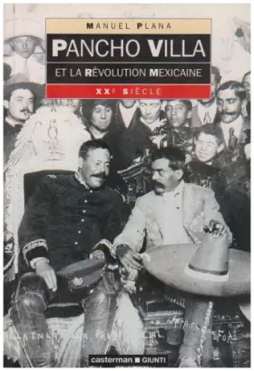 Couverture du produit · Pancho Villa et la révolution mexicaine