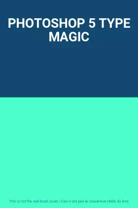 Couverture du produit · PHOTOSHOP 5 TYPE MAGIC
