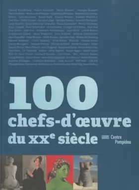 Couverture du produit · 100 chefs-d'oeuvre du XXe siècle