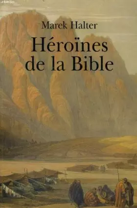 Couverture du produit · Heroines de la bible.