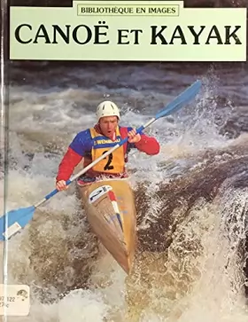 Couverture du produit · Canoe et kayakbb en images 012094