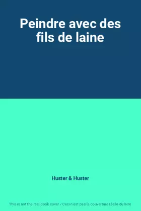 Couverture du produit · Peindre avec des fils de laine
