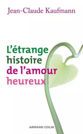 Couverture du produit · L'étrange histoire de l'amour heureux