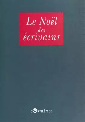 Couverture du produit · Le Noël des écrivains