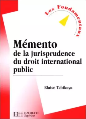 Couverture du produit · Mémento de la jurisprudence du droit international public