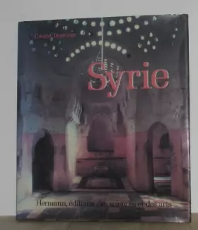 Couverture du produit · Syrie : Art, Histoire et Architecture