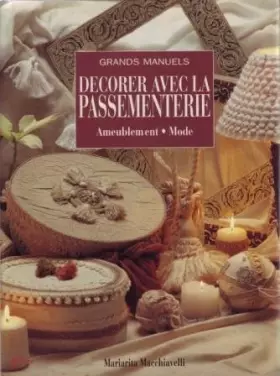 Couverture du produit · Décorer avec la passementerie - Ameublement . Mode