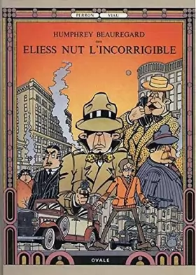 Couverture du produit · Humphrey Beauregard, tome 1: Eliess Nut l'incorrigible